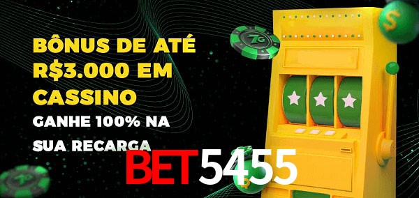bet5455 melhor bônus de depósito